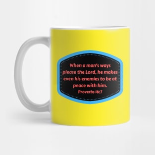 Bible Verse Proverbs 16:7 Mug